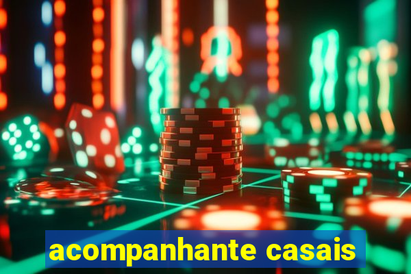 acompanhante casais